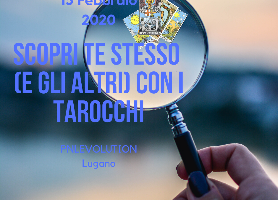 Scopri te stesso (e gli altri) con i Tarocchi!